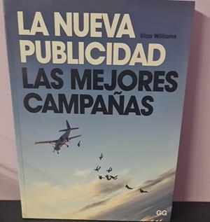 LA NUEVA PUBLICIDAD. LAS MEJORES CAMPAÑAS | ELIZA WILLIAMS