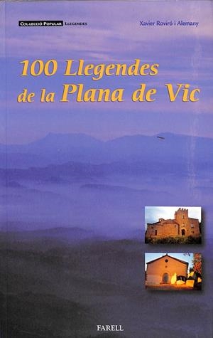 100 LLEGENDES DE LA PLANA DE VIC (CATALÁN) | ROVIRO ALEMANY, _XAVIER
