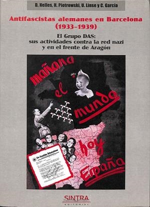 ANTIFASCISTAS ALEMANES EN BARCELONA (1933 - 1939) | D. NELLES, H. PIOTROWSKI