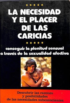LA NECESIDAD Y EL PLACER DE LAS CARICIAS | DOCTOR LELEU