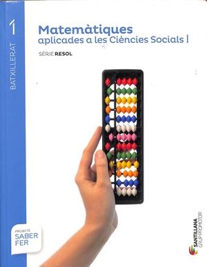 MATEMÀTIQUES APLICADES A LES CIÈNCIES SOCIALS I. BATXILLERAT I (CATALÁN) | V.V.A