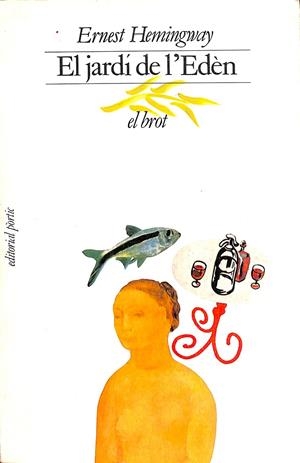 EL JARDÍ DE L'EDÈN (CATALÁN) | ERNEST HEMINGWAY