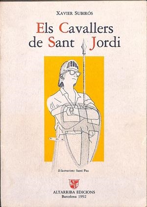 ELS CAVALLERS DE SANT JORDI (CATALÁN) | XAVIER SUBIRÓS
