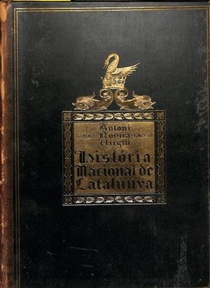 HISTÒRIA NACIONAL DE CATALUNYA VOLUM I (CATALÁN) | A. ROVIRA I VIRGILI