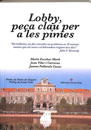 LOBBY, PEÇA CLAU PER A LES PIMES (CATALÁN) | VILAR I CARRERAS, JOAN/PALLEROLS CASAS, JAUME/ESCOBAR MARTÍ, MARTA