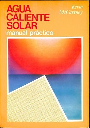 AGUA CALIENTE SOLAR MANUAL PRÁCTICO | KEVIN MCCARTNEY