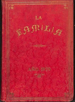 LA FAMILIA TOMO XXII - AÑO 1929 | REVISADA POR LA AUTORIDAD ECLESIÁSTICA