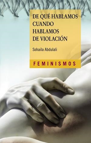 DE QUÉ HABLAMOS CUANDO HABLAMOS DE VIOLACIÓN | ABDULALI, SOHAILA