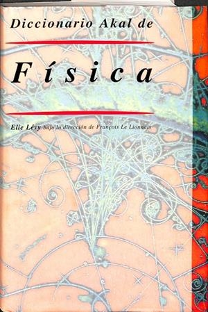 DICCIONARIO AKAL DE FÍSICA | LÉVY, ELIE