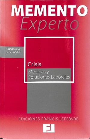MEMENTO EXPERTO, CRISIS. MEDIDAS Y SOLUCIONES LABORALES | V.V.A