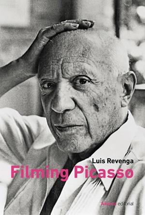 FILMING PICASSO | REVENGA, LUIS
