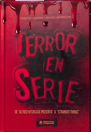 TERROR EN SERIE | ROSA LOBO, ANTONIO/PARRA, JAVIER/LOSER, JORGE/SÁNCHEZ PONS, XAVI