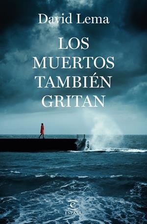 LOS MUERTOS TAMBIÉN GRITAN | LEMA, DAVID