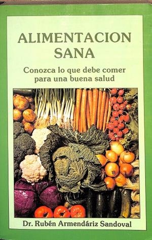 ALIMENTACION SANA | DR. RUBÉN ARMENDÁRIZ SANDOVAL