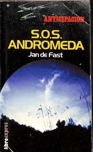 S.O.S. ANDROMEDA | JAN DE FAST
