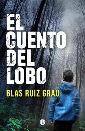 EL CUENTO DEL LOBO | RUIZ GRAU, BLAS