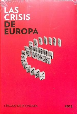 LAS CRISIS DE EUROPA (PRECINTADO) | CIRCULO DE ECONOMIA