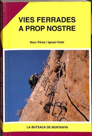 VIES FERRADES A PROP NOSTRE (CATALÁN) | MARC PÉREZ I IGNASI VIDAL