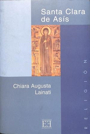 SANTA CLARA DE ASÍS | LAINATI, CHIARA AUGUSTA