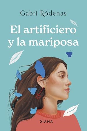 EL ARTIFICIERO Y LA MARIPOSA | RÓDENAS, GABRI