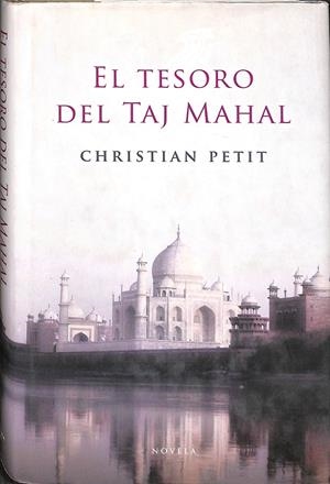 EL TESORO DEL TAJ MAHAL | CHRISTIAN PETIT, LUIS MIRALLES 