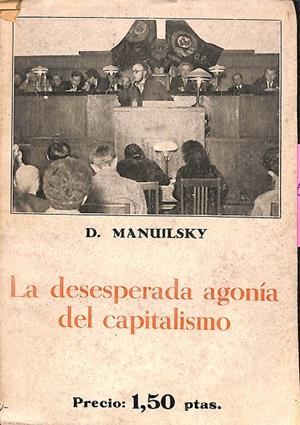 LA DESESPERADA AGONÍA DEL CAPITALISMO | D. MANUILSKY