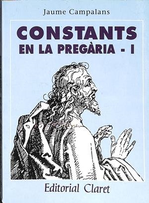 CONSTANTS EN LA PREGARIA - I (CATALÁN) | JAUME CAMPALANS