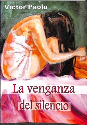LA VENGANZA DEL SILENCIO | VICTOR PAOLO