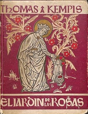 EL JARDÍN DE LAS ROSAS / MANUAL DE PÁRVULOS | THOMAS A KEMPIS