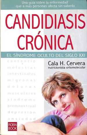 CANDIDIASIS CRÓNICA - EL SINDROME OCULTO DEL SIGLO XXI | CEVERA, CALA