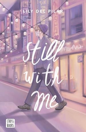 STILL WITH ME | LILY DEL PILAR