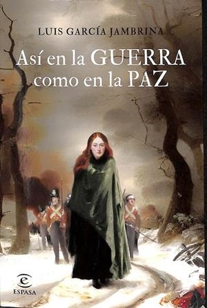 ASÍ EN LA GUERRA COMO EN LA PAZ | GARCÍA JAMBRINA, LUIS
