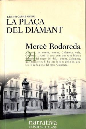 LA PLAÇA DEL DIAMANT (CATALÁN) | MERCÉ RODOREDA
