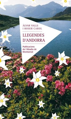LLEGENDES D'ANDORRA (CATALÁN) | VALLS I OLIVA, ÀLVAR/CAROL I ROMÀN, ROSER