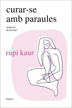 CURAR-SE AMB PARAULES | KAUR, RUPI