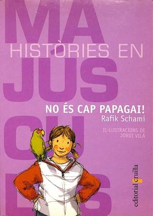 NO ES CAP PAPAGAI! (CATALÁN) | SCHAMI, RAFIK