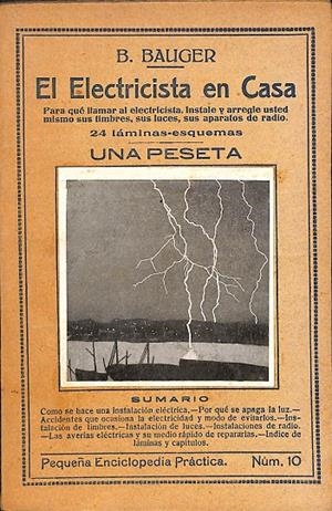 EL ELECTRICISTA EN CASA -  PEQUEÑA ENCICLOPEDIA NUM 10 | B. BAUGER