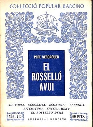 EL ROSSELLÓ AVUI  COL·LECCIÓ POPULAR BARCINO (CATALÁN) | PERE VERDAGUER