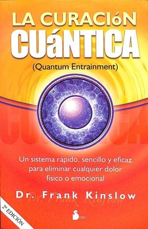 LA CURACION CUANTICA | KINSLOW, FRANK