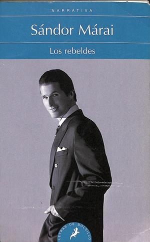 LOS REBELDES  | MÁRAI, SÁNDOR
