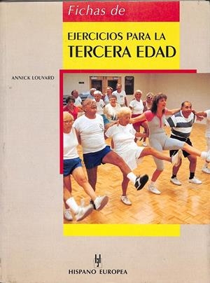FICHAS DE EJERCICIOS PARA LA TERCERA EDAD | LOUVARD, ANNICK