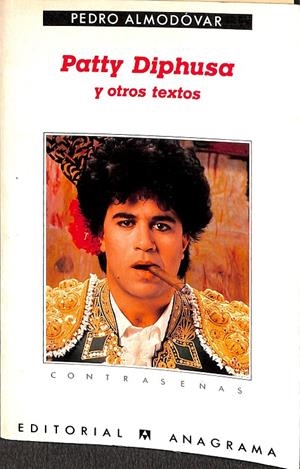 PATTY DIPHUSA Y OTROS TEXTOS | ALMODÓVAR, PEDRO