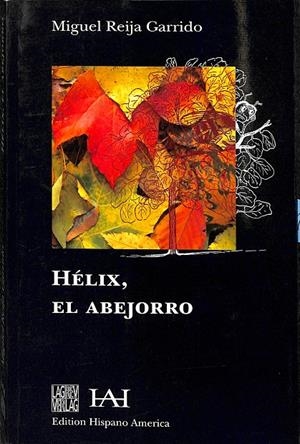 HÉLIX, EL ABEJORRO | MIGUEL REIJA GARRIDO