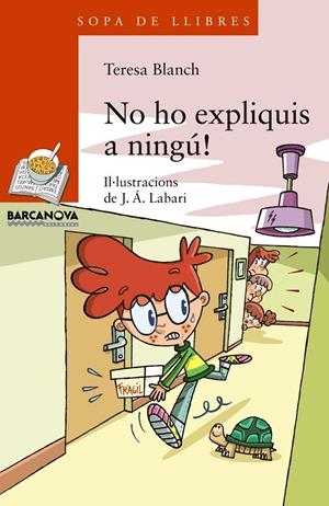 NO HO EXPLIQUIS A NINGÚ! (CATALÁN) | BLANCH, TERESA