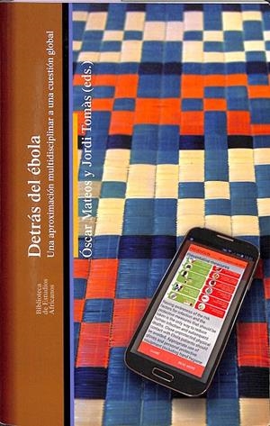 DETRÁS DEL ÉBOLA | OSCAR MATEOS Y JORDI TOMÁS