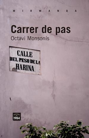 CARRER DE PAS (CATALÁN) | MONSONÍS ARNANDIS, OCTAVI