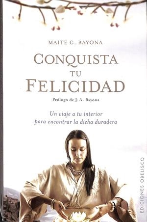 CONQUISTA TU FELICIDAD | GARCÍA BAYONA, MAITE