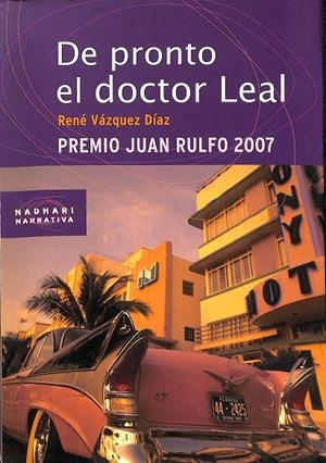 DE PRONTO EL DOCTOR LEAL | VÁZQUEZ DÍAZ, RENÉ