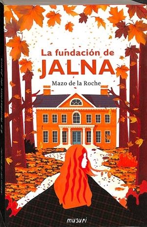 LA FUNDACION DE JALNA | DE LA ROCHE, MAZO