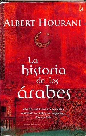 LA HISTORIA DE LOS ARABES | HOURANI, ALBERT